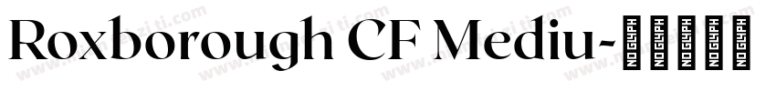 Roxborough CF Mediu字体转换